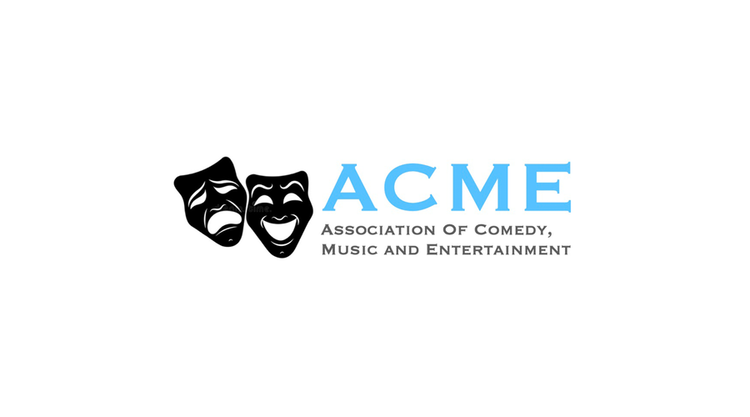 The Association of Comedy, Music & Entertainment (ACME)