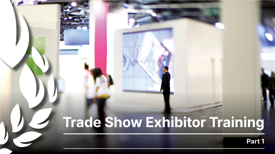 Trade Show Exhibitor Training - Part 1