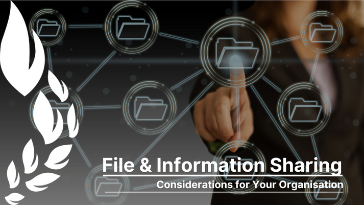 File and Information Sharing - Considerations for Your Organisation