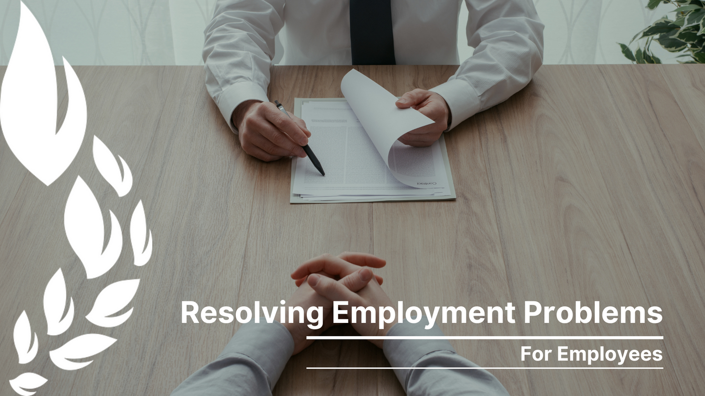 Resolving Employment Problems - for Employees